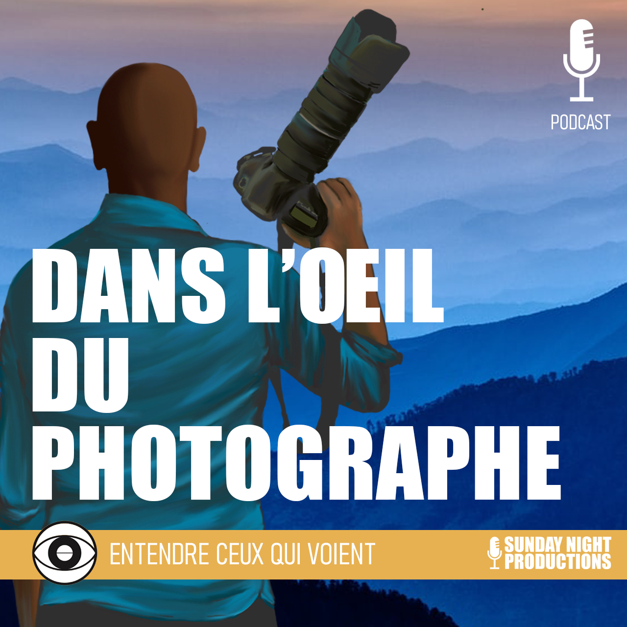 Podcast : Dans l’oeil du photographe